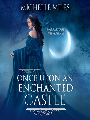 cover image of Once Upon an Enchanted Castle
